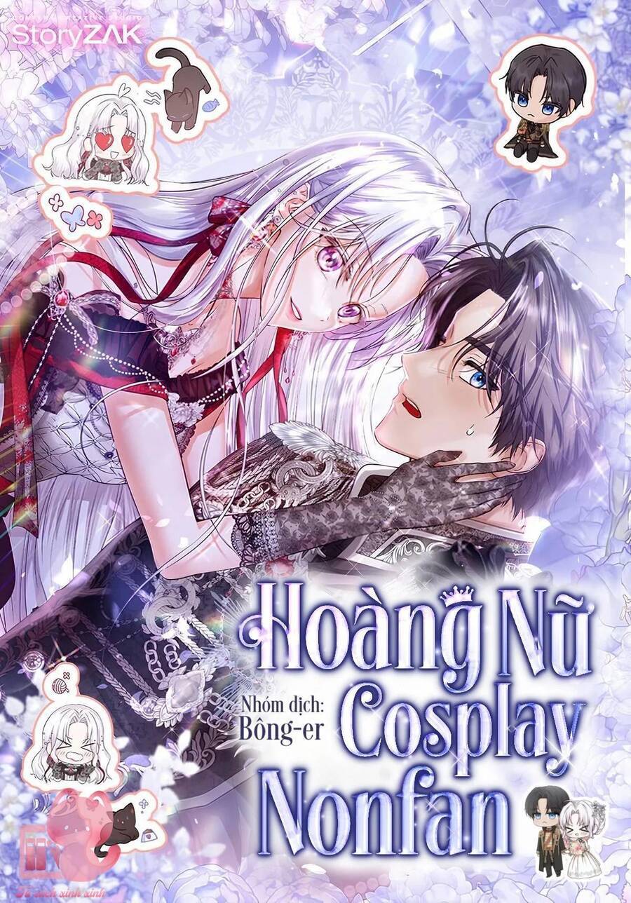 Hoàng Nữ Cosplay Nonfan Chapter 46 - 3