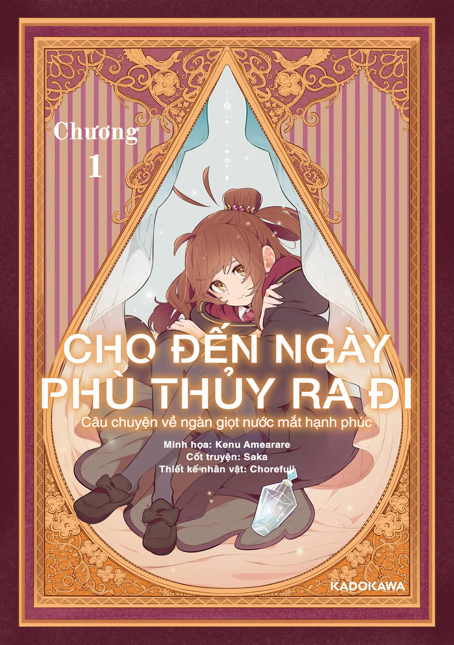 Cho Đến Ngày Phù Thủy Ra Đi: Câu Chuyện Về Ngàn Giọt Nước Mắt Hạnh Phúc Chapter 1 - 2