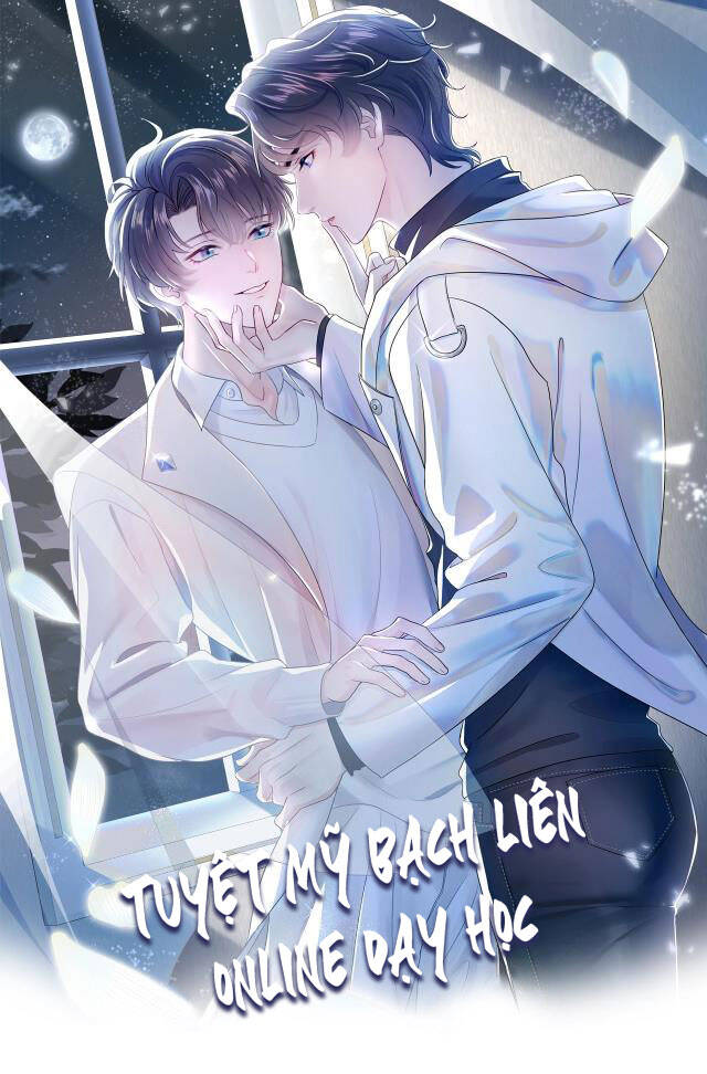 Tuyệt Mỹ Bạch Liên Online Dạy Học Chapter 1 - 3