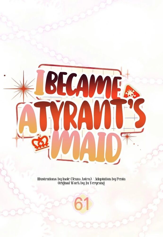 Trở Thành Hầu Nữ Của Bạo Chúa Chapter 61 - 45