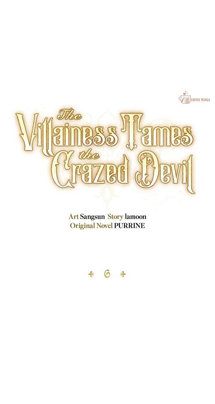 Ác Nữ Thuần Hóa Ác Quỷ Điên Rồ Chapter 6 - 7