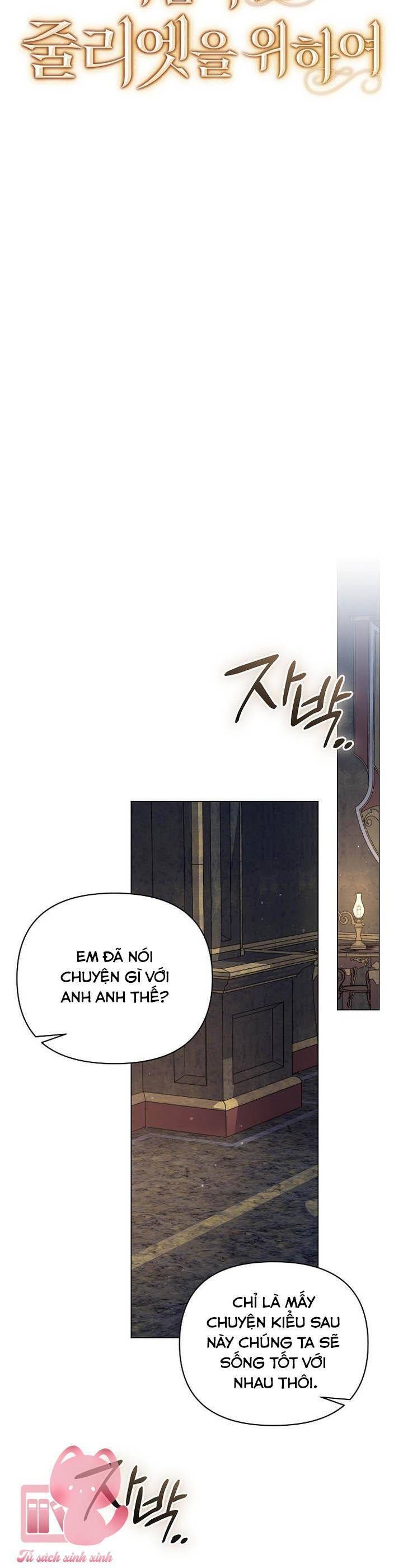 Dành Cho Nàng Juliet Xinh Đẹp Chapter 45 - 23