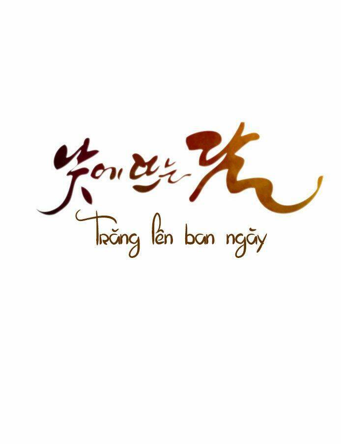 Trăng Lên Ban Ngày Chapter 0.1 - 15
