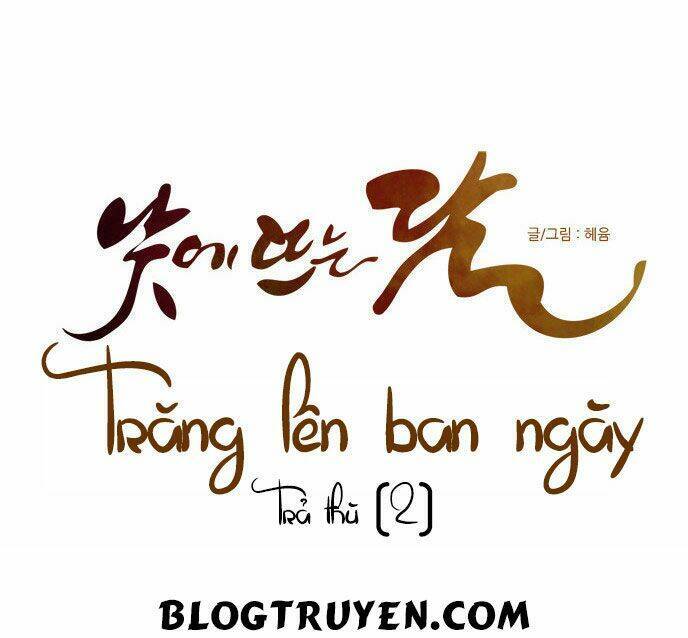 Trăng Lên Ban Ngày Chapter 107 - 9