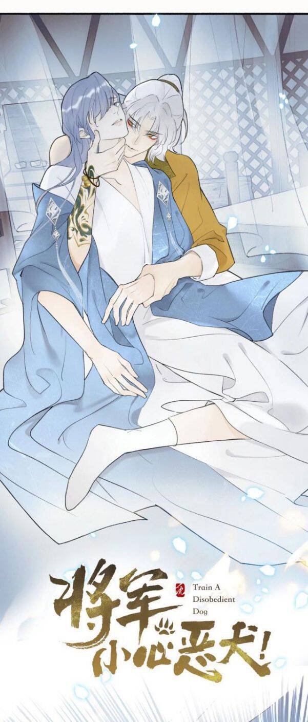 Tướng Quân, Cẩn Thận Chó Dữ Chapter 3 - 5