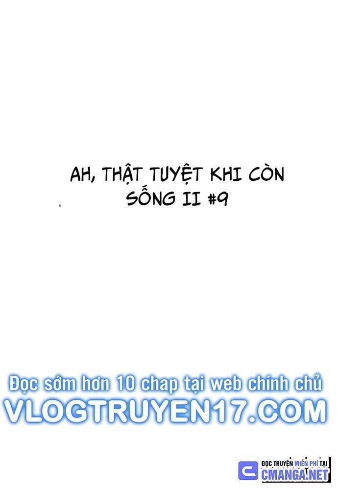 Ah, Thật Tuyệt Khi Còn Sống Chapter 9 - 4