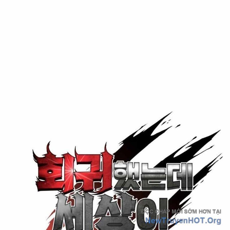 Hồi Quy Nhưng Thế Giới Vẫn Bình Yên Chapter 24 - 38