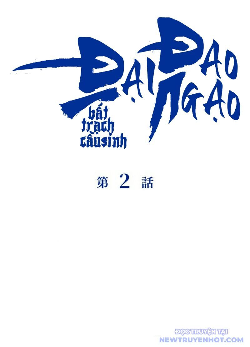 Đại Đao Ngạo - Bất Trạch Cầu Sinh Chapter 2 - 6