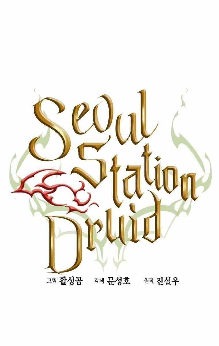Druid Tại Ga Seoul - Người Hóa Thú Chapter 84 - 35