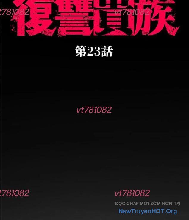 Quý Tộc Báo Thù Chapter 23 - 8