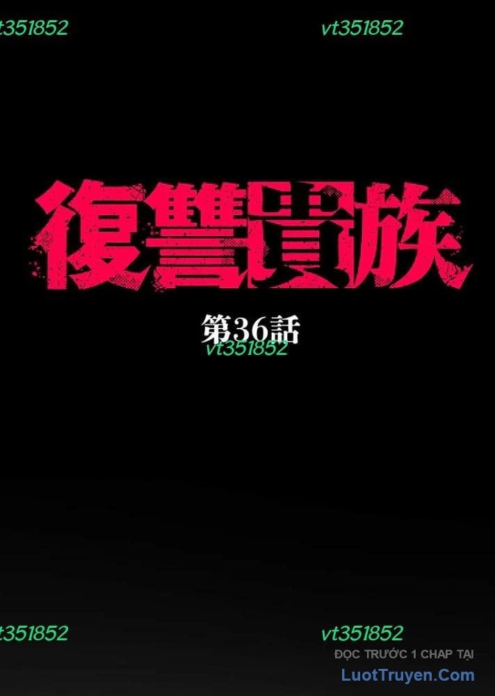 Quý Tộc Báo Thù Chapter 36 - 9