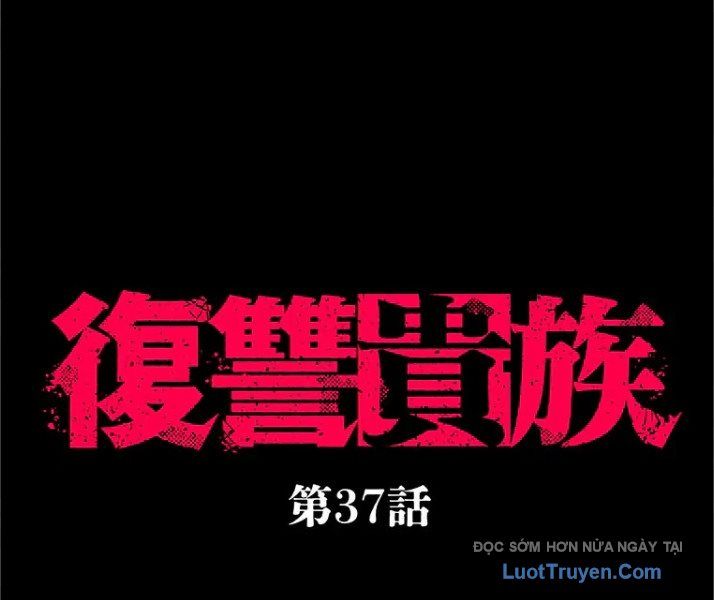 Quý Tộc Báo Thù Chapter 37 - 9