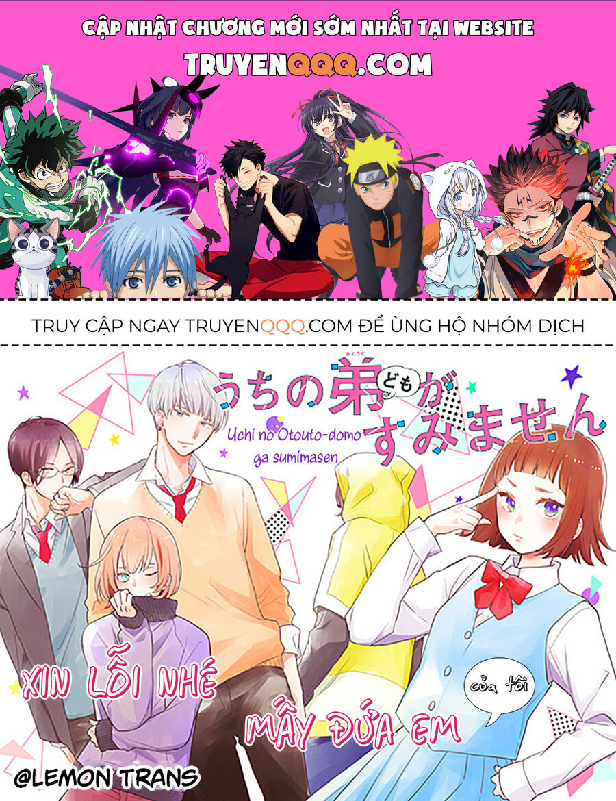 Xin Lỗi Nhé Mấy Đứa Em Của Tôi. Chapter 1 - 1