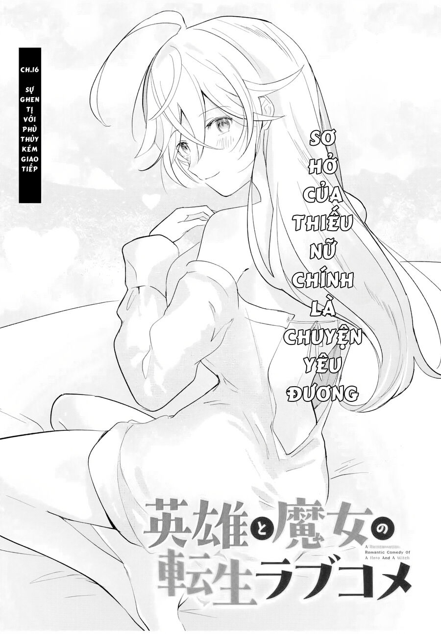Chuyện Tình Lãng Mạn Và Hài Hước Của Anh Hùng Và Phù Thủy Chuyển Sinh Chapter 16 - 2