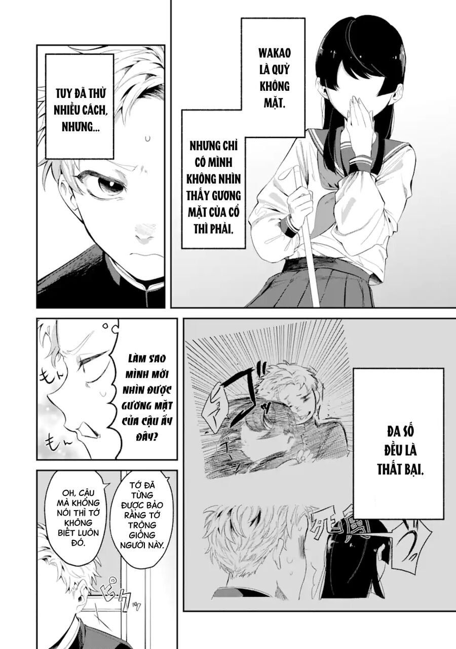 Cô Bạn Wakao-San Bàn Bên Có Vẻ Nhìn Thấy Gương Mặt Của Tôi Nhưng Tôi Thì Không Chapter 4 - 6