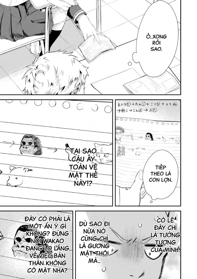 Cô Bạn Wakao-San Bàn Bên Có Vẻ Nhìn Thấy Gương Mặt Của Tôi Nhưng Tôi Thì Không Chapter 9 - 5