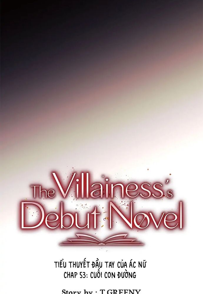 Tiểu Thuyết Đầu Tay Của Ác Nữ Chapter 53.1 - 62