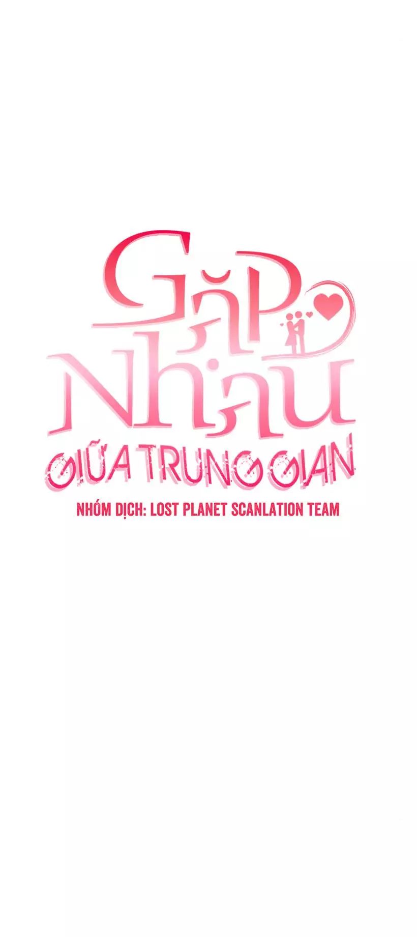 Gặp Nhau Ở Trung Gian Chapter 24 - 33