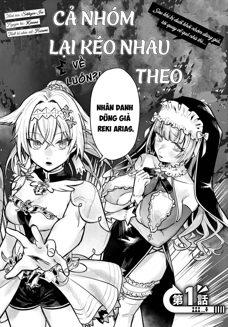 Sau Khi Bị Đuổi Khỏi Nhóm Dũng Giả, Tôi Quay Về Quê Nhà Thì Cả Nhóm Lại Kéo Nhau Theo Về Luôn?! Chapter 1 - 3