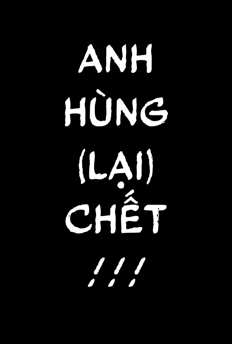 Anh Hùng Chắp Vá Chapter 4 - 25