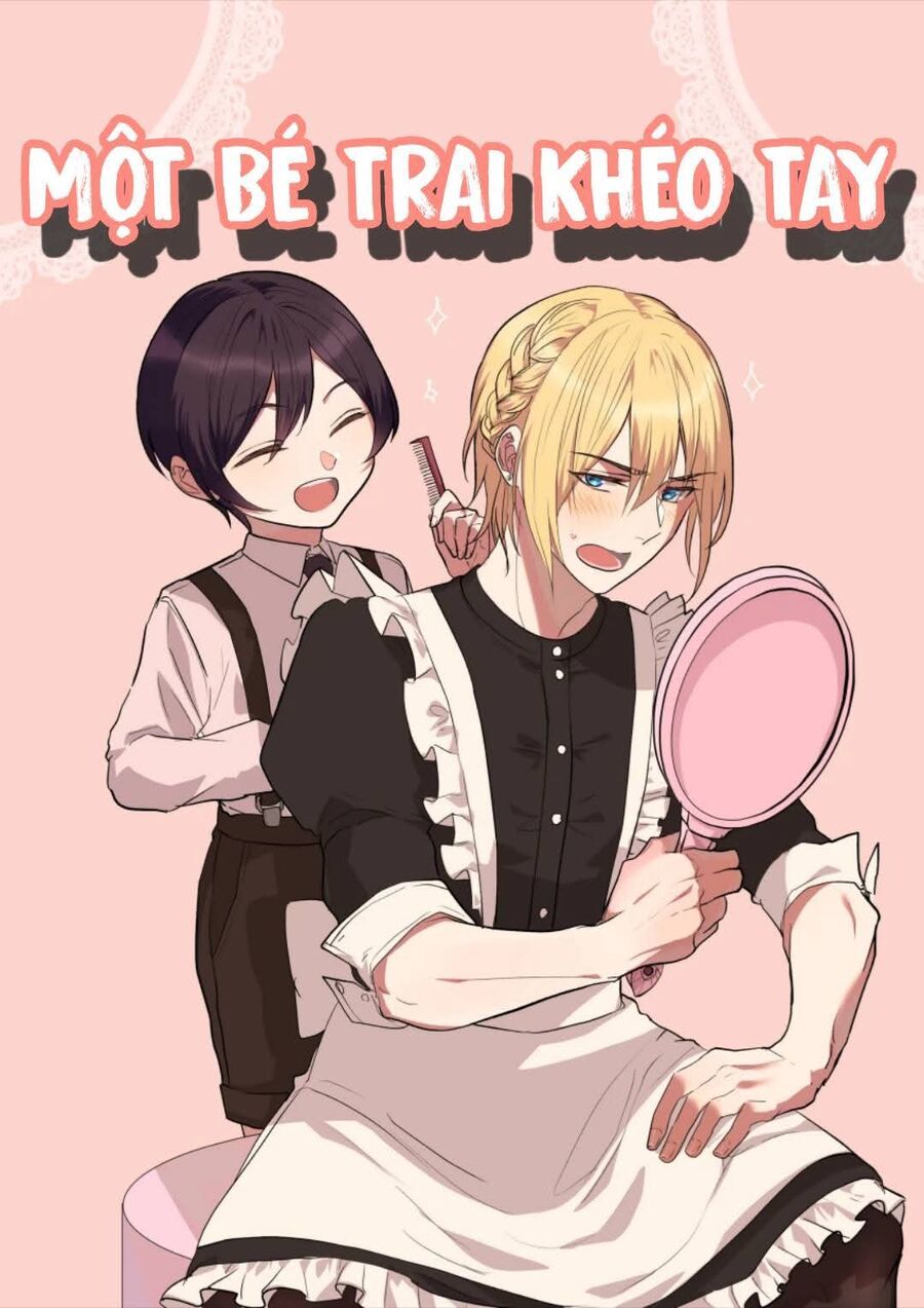 Bé Trai Ưu Tú Và Chàng Hầu Hư Hỏng Chapter 3 - 4