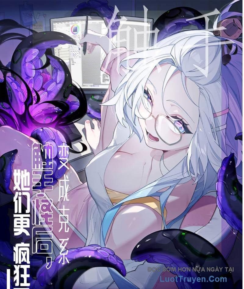 Sau khi ta biến thành quái vật xúc tu, các cô ấy càng điên cuồng hơn! Chapter 38 - 2