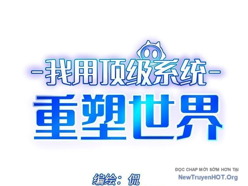 Tôi Dùng Hệ Thống Đỉnh Cấp Tái Tạo Thế Giới Chapter 12 - 61