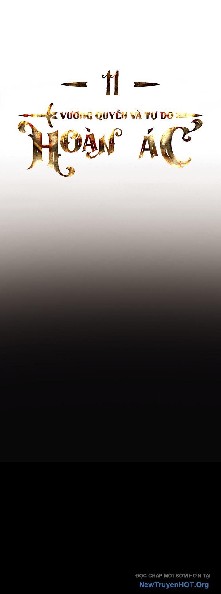 Hoàn Ác Vương Quyền Và Tự Do Chapter 11 - 84