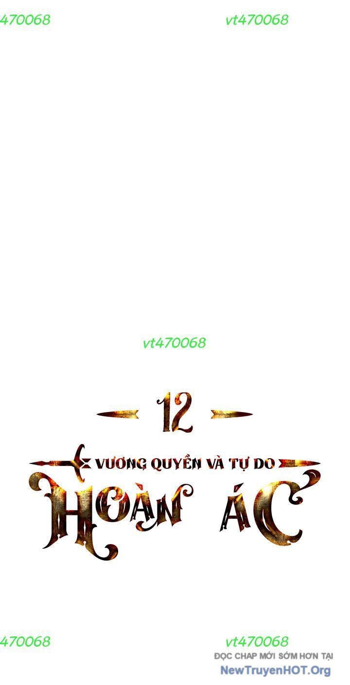 Hoàn Ác Vương Quyền Và Tự Do Chapter 12 - 57