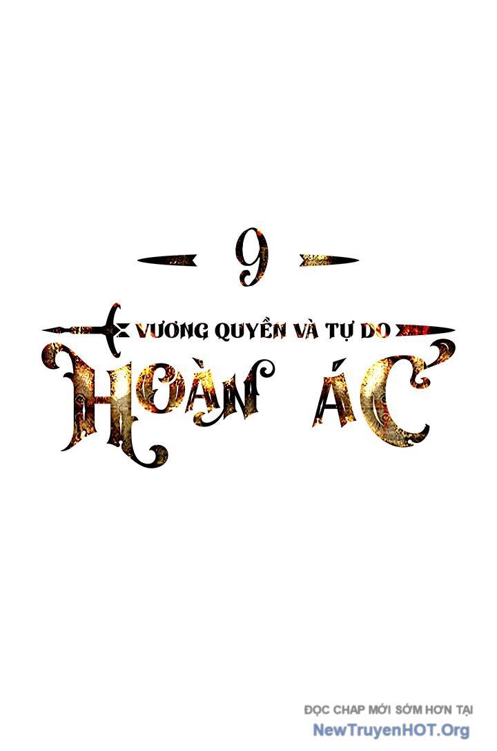 Hoàn Ác Vương Quyền Và Tự Do Chapter 9 - 2