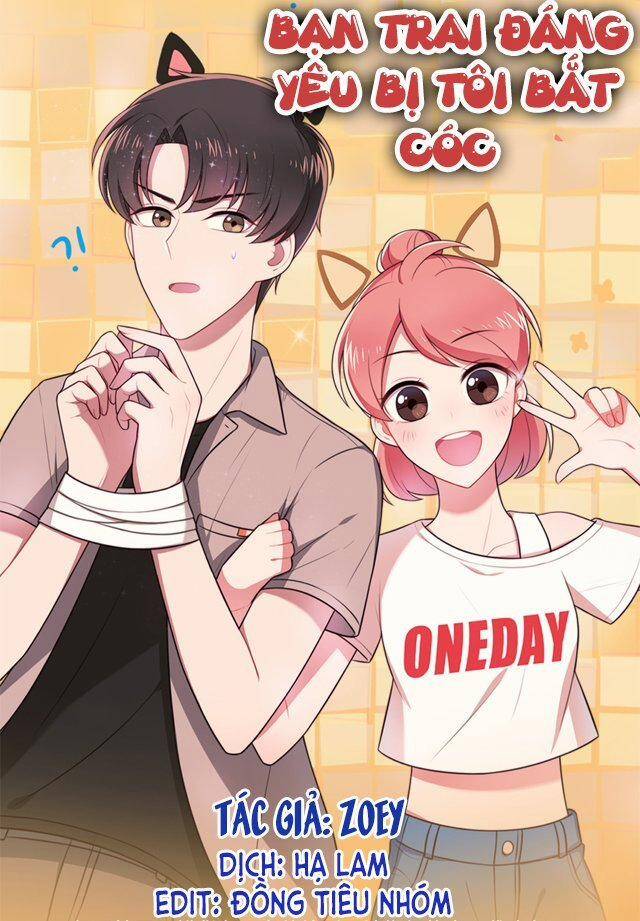 Bạn Trai Đáng Yêu Bị Tôi Bắt Cóc Chapter 32 - 1