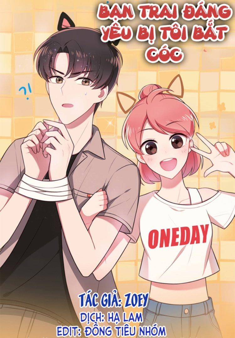 Bạn Trai Đáng Yêu Bị Tôi Bắt Cóc Chapter 43 - 1