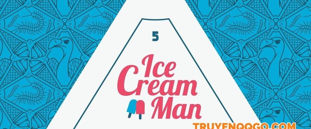 Người Bán Kem Chapter 5 - 6