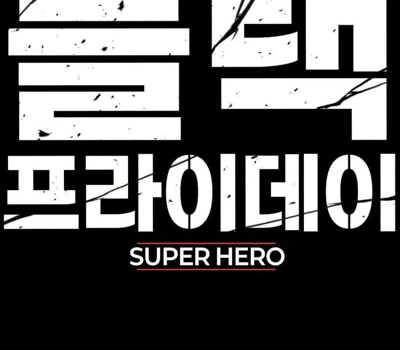 Siêu Anh Hùng Black Briday Chapter 10 - 399