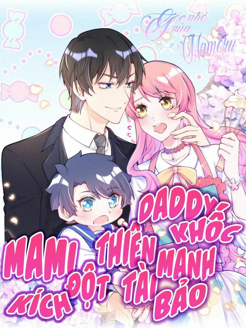 Mami Đột Kích, Thiên Tài Manh Bảo Khốc Daddy Chapter 1 - 2