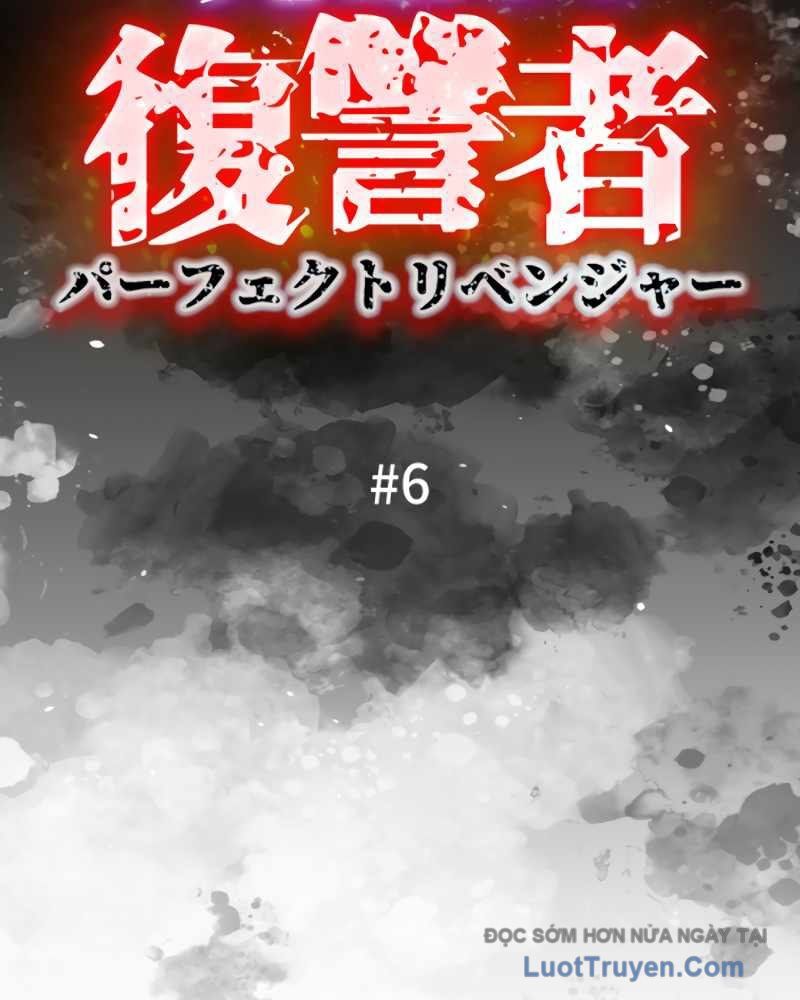 Kẻ Báo Thù Hoàn Hảo Chapter 6 - 5