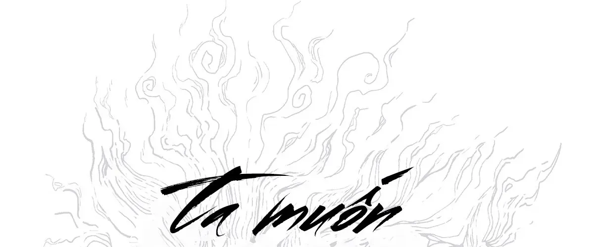 Ngã Dục Phong Thiên (Remake) Chapter 1 - 121