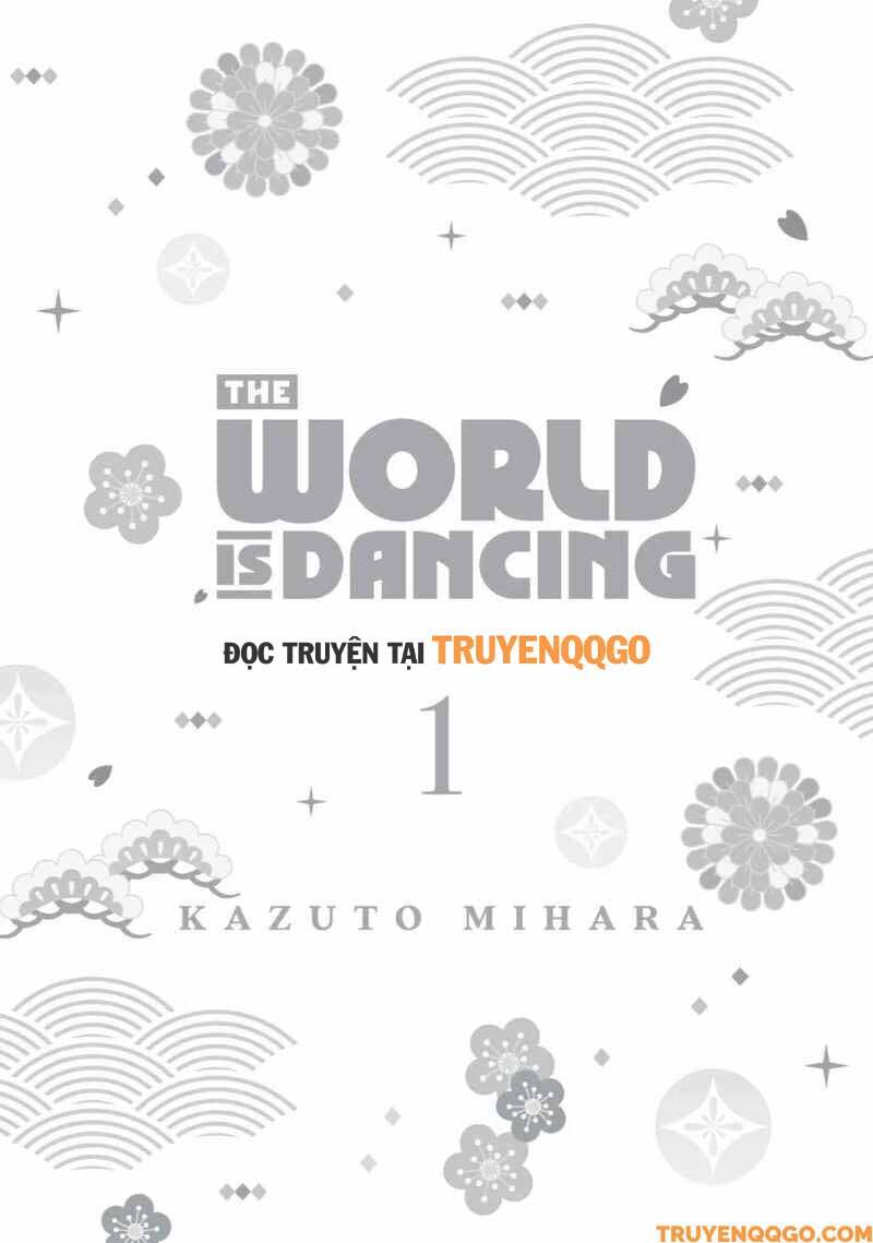 Khi Thế Giới Cùng Nhảy Múa Chapter 1 - 3