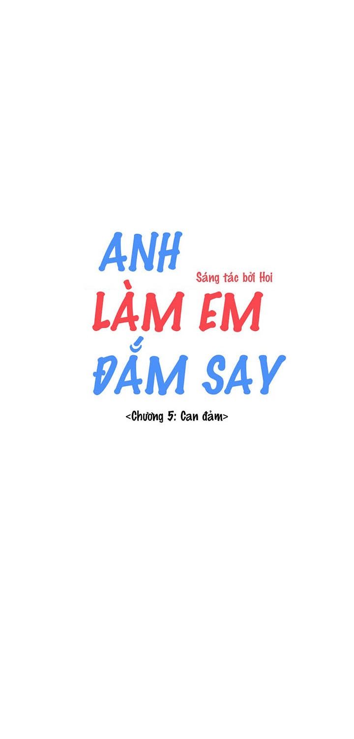 Anh Làm Em Đắm Say Chapter 5 - 5