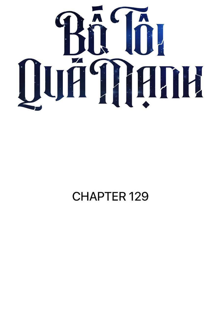Bố Tôi Quá Mạnh Chapter 129 - 33