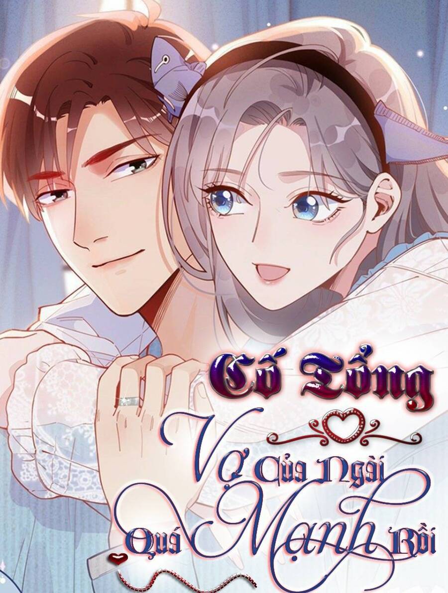 Cố Tổng, Vợ Của Ngài Quá Mạnh Rồi! Chapter 107 - 1