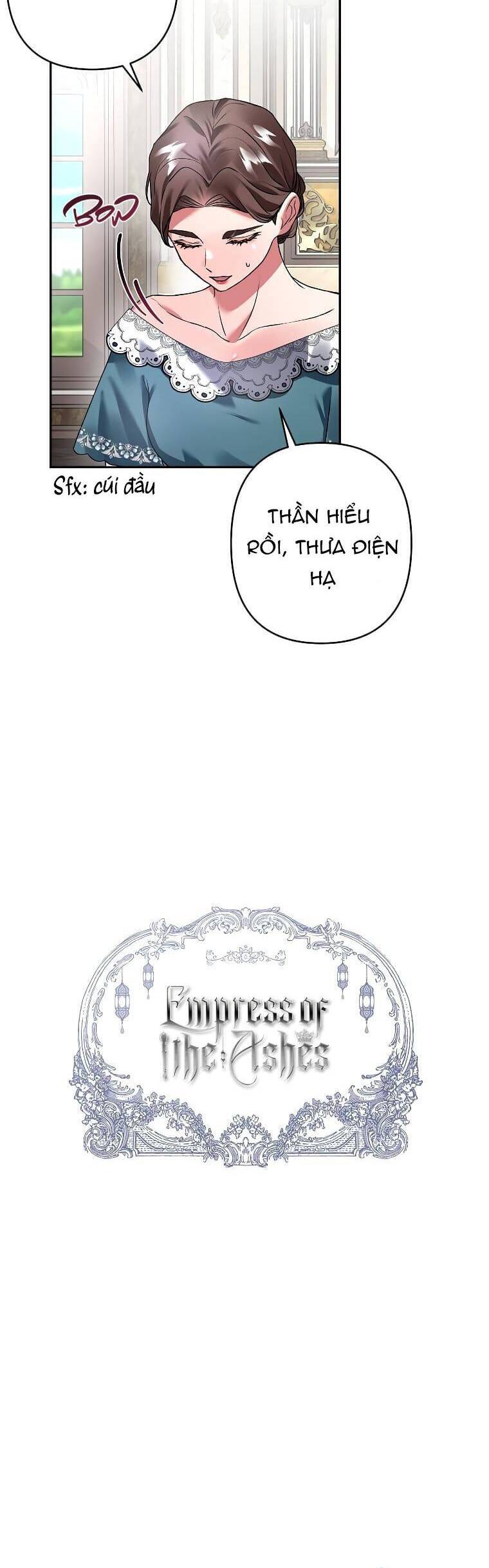 Nàng Hậu Của Tro Tàn Chapter 14 - 15