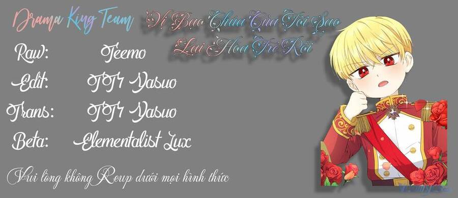 Vị Bạo Chúa Của Tôi Sao Lại Hóa Trẻ Rồi Chapter 3 - 57
