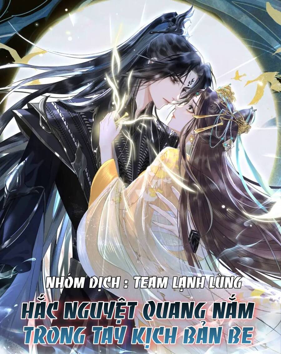Hắc Nguyệt Quang Nắm Trong Tay Kịch Bản Be - Trường Nguyệt Tẫn Minh Chapter 2 - 2