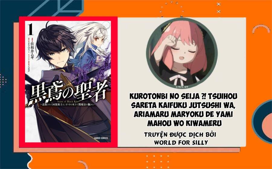 Kurotonbi No Seija ~Tsuihou Sareta Kaifuku Jutsushi Wa, Ariamaru Maryoku De Yami Mahou Wo Kiwameru Chapter 1 - 1