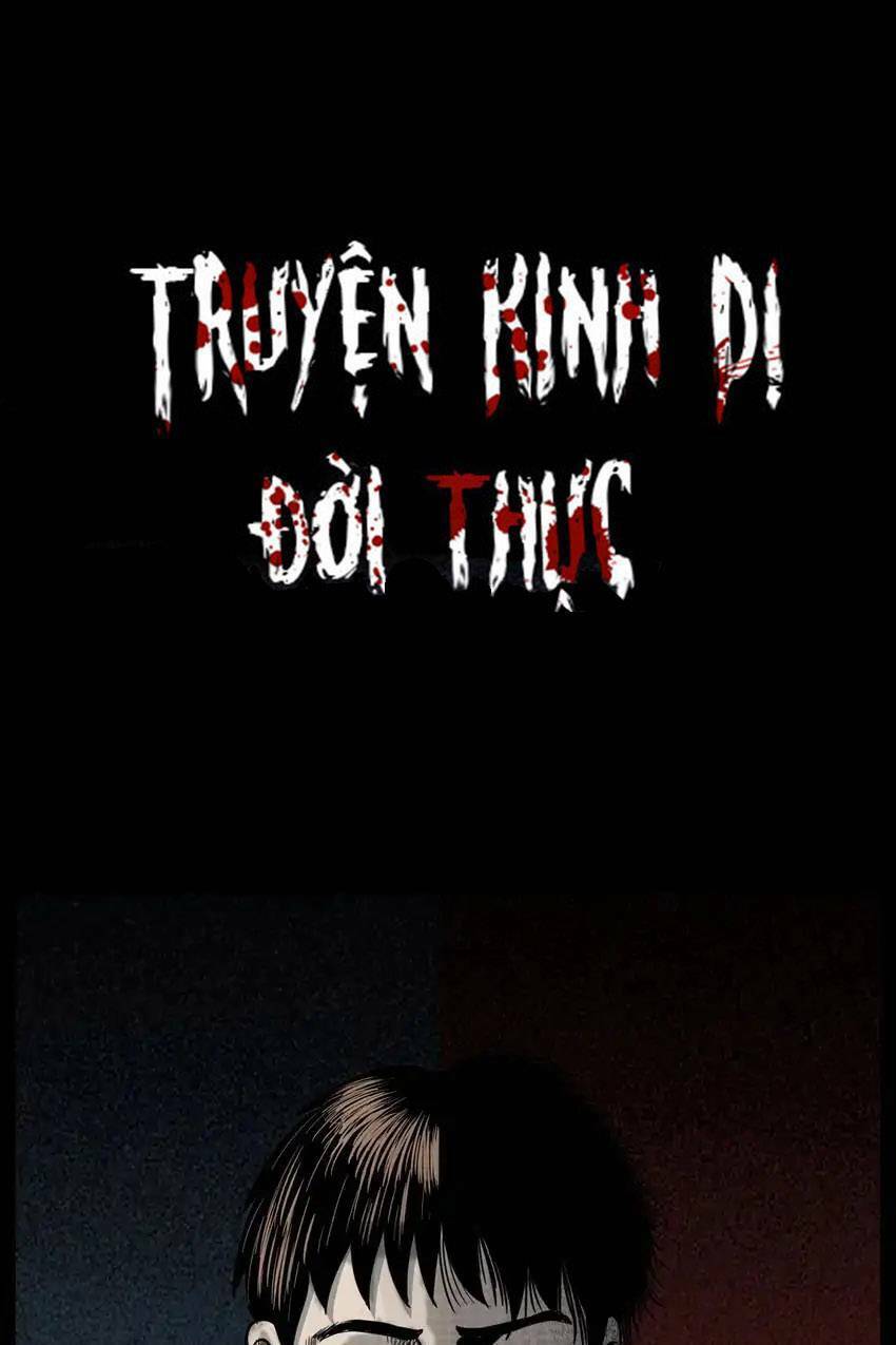 Truyện Kinh Dị Đời Thực Chapter 4 - 1