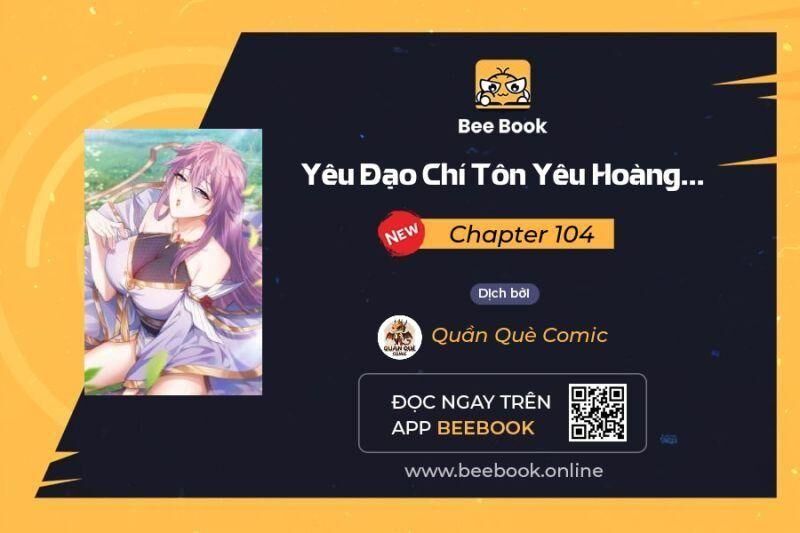 Yêu Đạo Chí Tôn Yêu Hoàng Trở Về Chapter 104 - 1